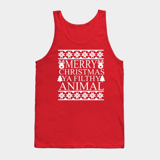 Merry Christmas Ya Filthy Animal Tank Top by Meta Cortex